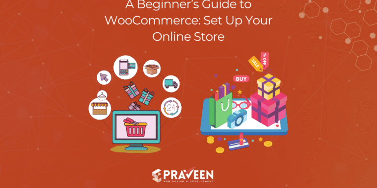 A Beginner’s Guide to WooCommerce Set Up Your Online Store-artsbypraveen