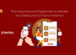 The Importance of Digital Menus-artsbypraveen