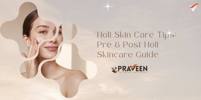 Holi Skin Care Tips Pre & Post Holi Skincare Guide ArtsByPraveen Holi Skin Care Tips Pre & Post Holi Skincare Guide ArtsByPraveen