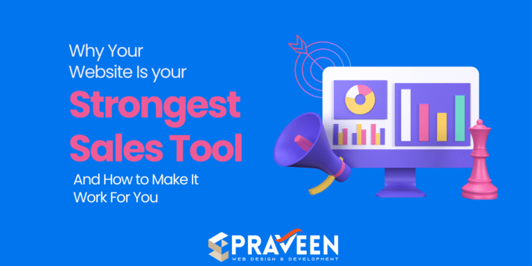 Why Your Website Is Your Strongest Sales Tool — And How to Make It Work For You Why Your Website Is Your Strongest Sales Tool — And How to Make It Work For You