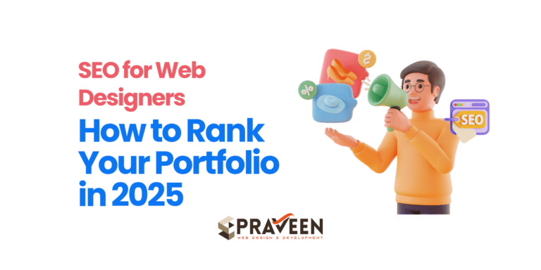 SEO for Web Designers- How to Rank Your Portfolio in 2025- ArtsByPraveen SEO-for-Web-Designers-How-to-Rank-Your-Portfolio-in-2025-ArtsByPraveen.